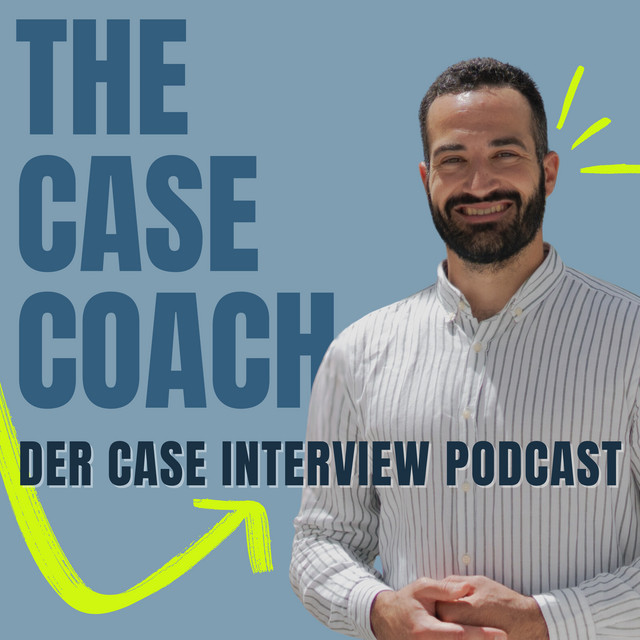 The Case Coach - Der Case Interview Podcast | Podcast on Spotify
