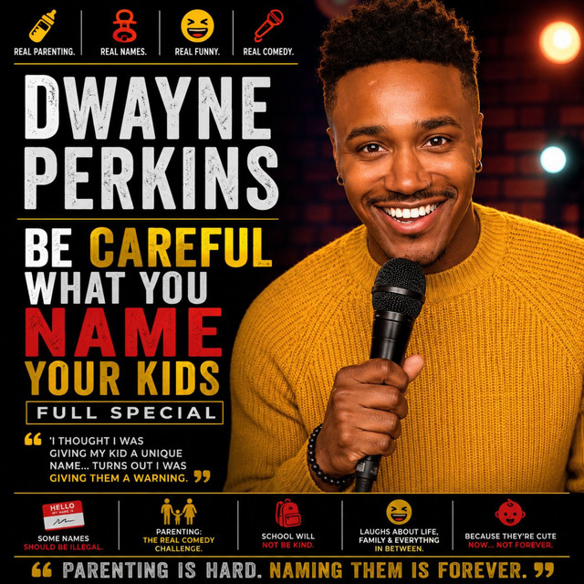 Dwayne Perkins - Be Careful What You Name Your Kids Full Special (Stand-up Comedy)