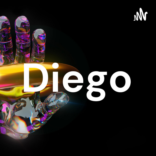 Diego | Podcast on Spotify