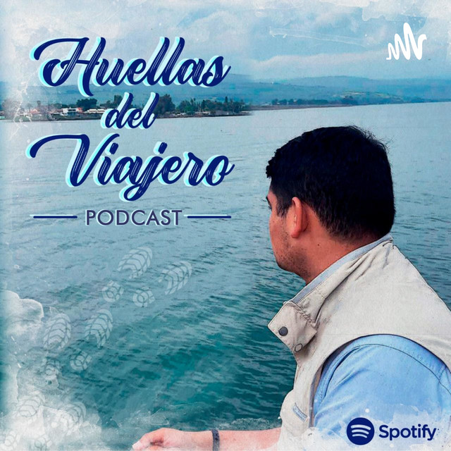 Huellas del viajero by Angelo De Simone | Podcast on Spotify
