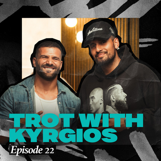 EPISODE 22 - Lets Trot with Nick Kyrgios - Lets Trot Show | Podcast on ...