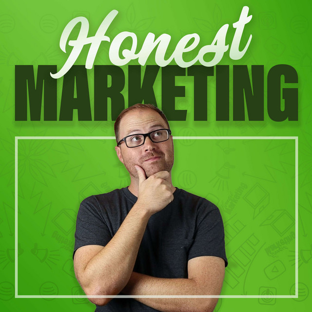 Honest Marketing | Podcast on Spotify
