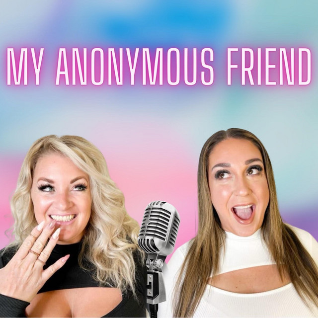 My Anonymous Friend | Podcast on Spotify