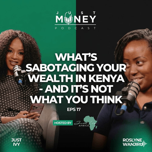 What's Sabotaging Your Wealth in Kenya - And It's Not What You Think.