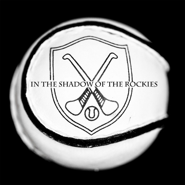 Hurling in the Shadow of the Rockies | Podcast on Spotify