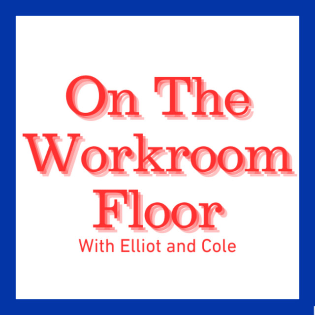 On the Workroom Floor | Podcast on Spotify