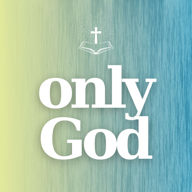 only God | Podcast on Spotify