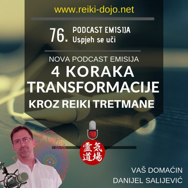 DanCast - 76 - 4 stepenice transformacije kroz reiki tretmane