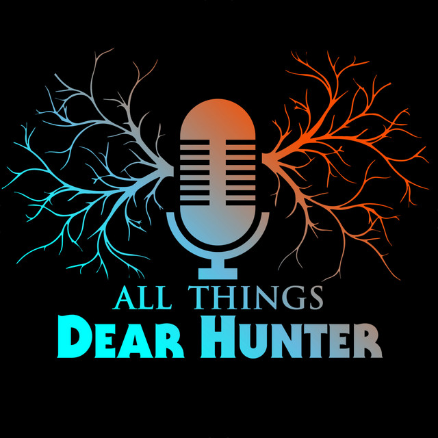 The All Things Dear Hunter Podcast | Podcast on Spotify