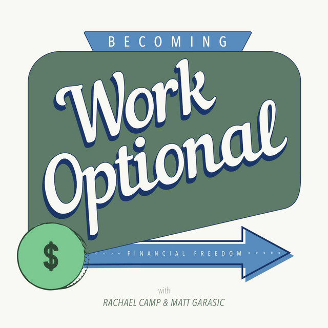Becoming Work Optional | Podcast on Spotify