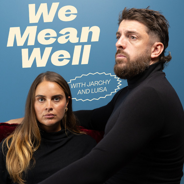 We Mean Well podcast artwork