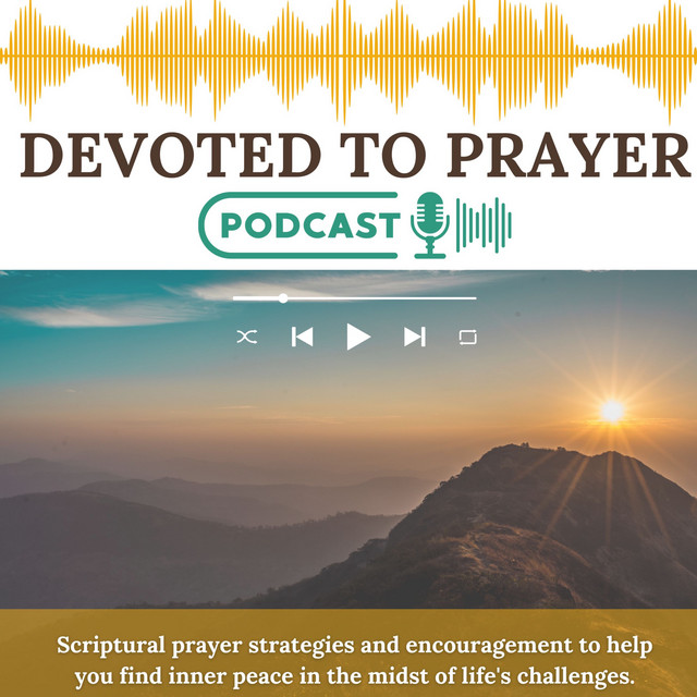 Devoted To Prayer | Podcast on Spotify