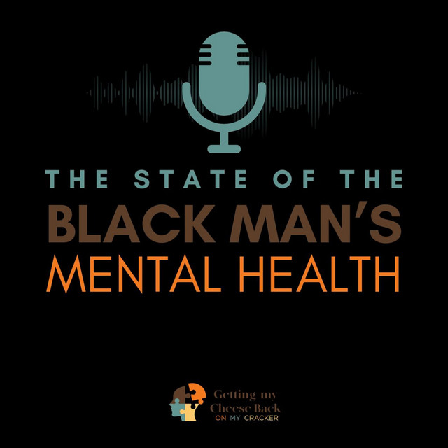 The State of the Black Mans Mental Health | Podcast on Spotify