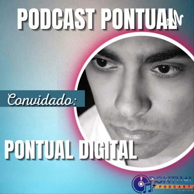 Podcast Pontual | Podcast on Spotify