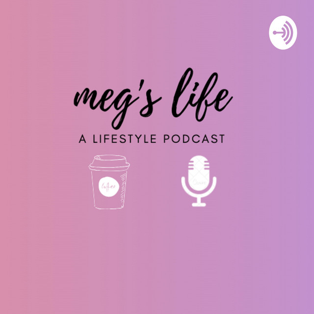 Meg's Life | Podcast on Spotify
