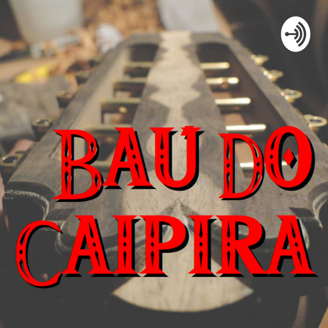 Baú Do Caipira podcast artwork