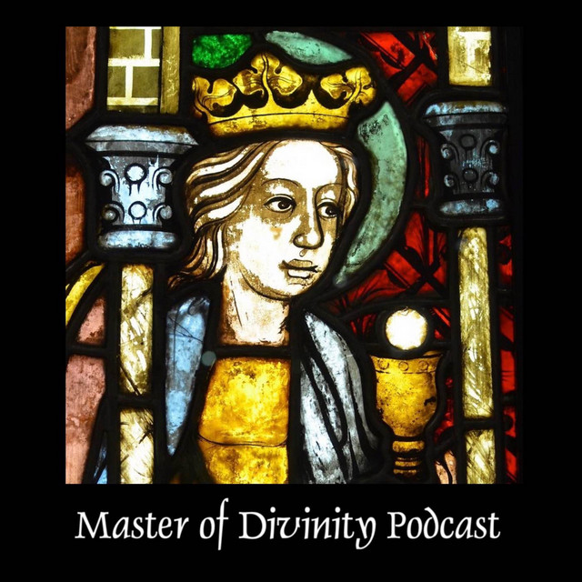 Master of Divinity Podcast | Podcast on Spotify