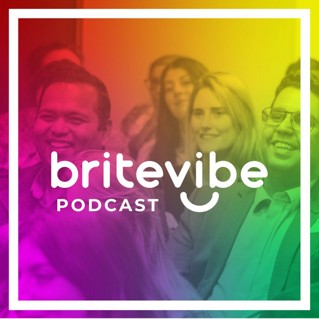 BriteVibe Podcast: Live Brite, Live Bold, and Share BriteVibes ...