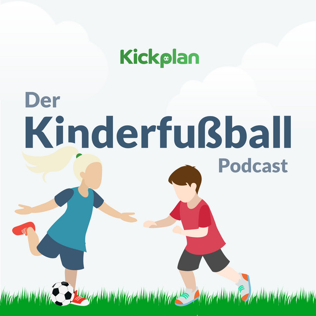Der Kinderfußball-Podcast (Kickplan)