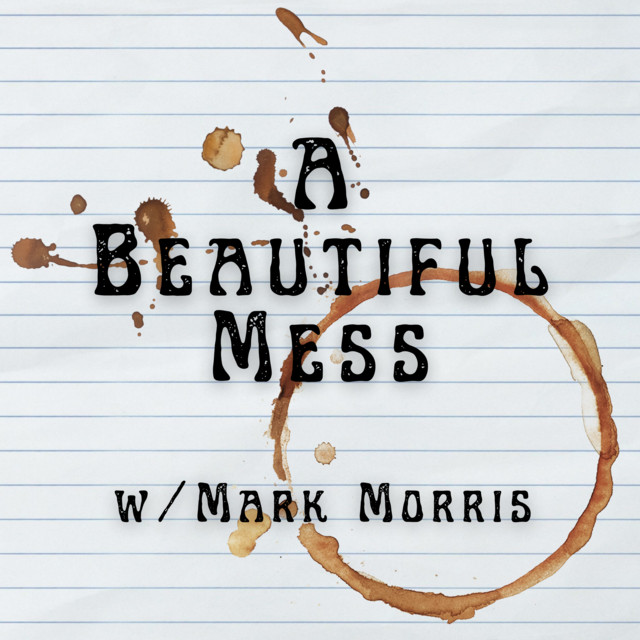 A Beautiful Mess | Podcast on Spotify