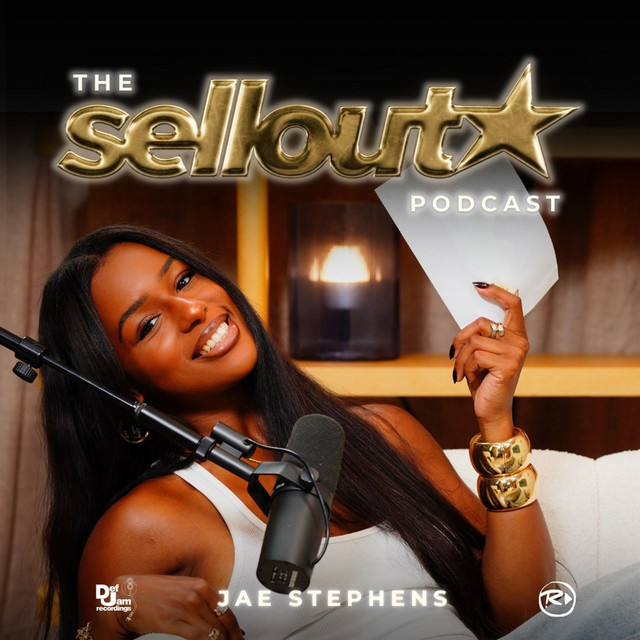 The Sellout Podcast With Jae Stephens | Podcast on Spotify