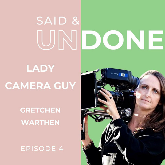 Behind the lens with Lady Camera Guy - Said & Undone | Podcast on Spotify
