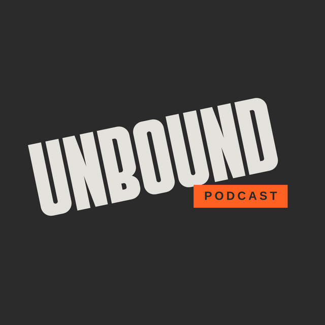 Unbound Podcast | Podcast on Spotify