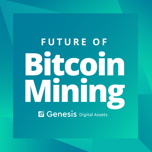 Future of Bitcoin Mining | Podcast on Spotify