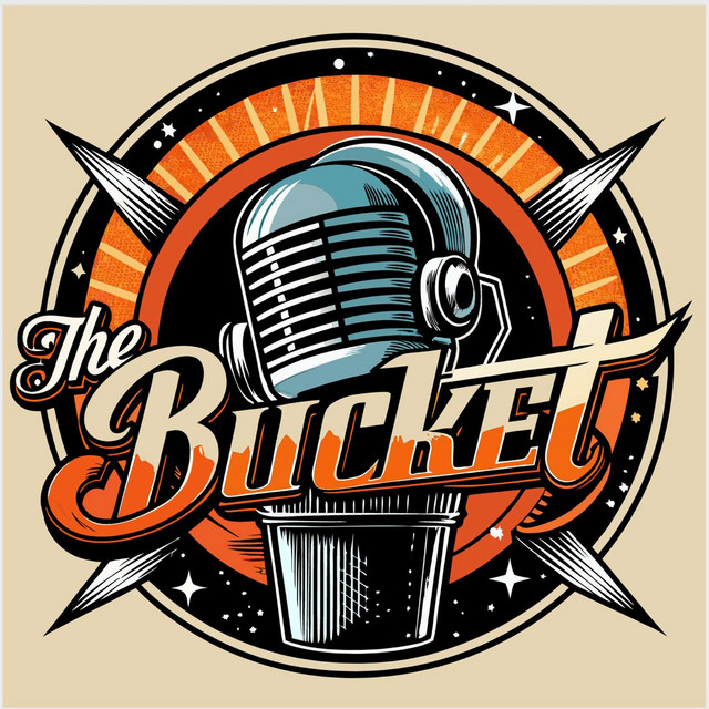 The Bucket | Podcast on Spotify