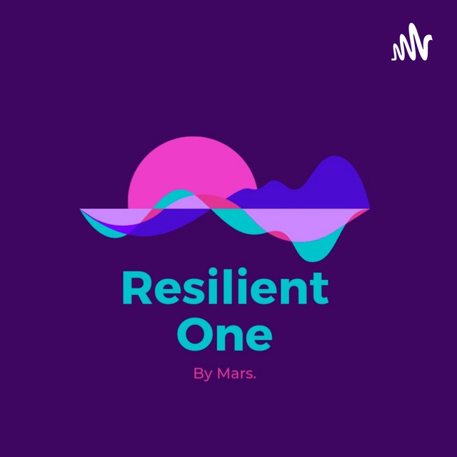 Resilient One. | Podcast on Spotify