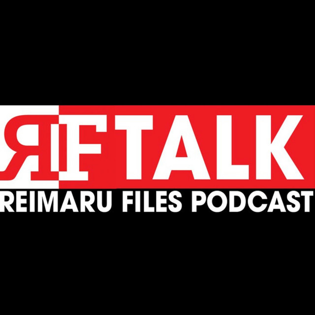 RF Talk The Reimaru Files Podcast Podcast On Spotify