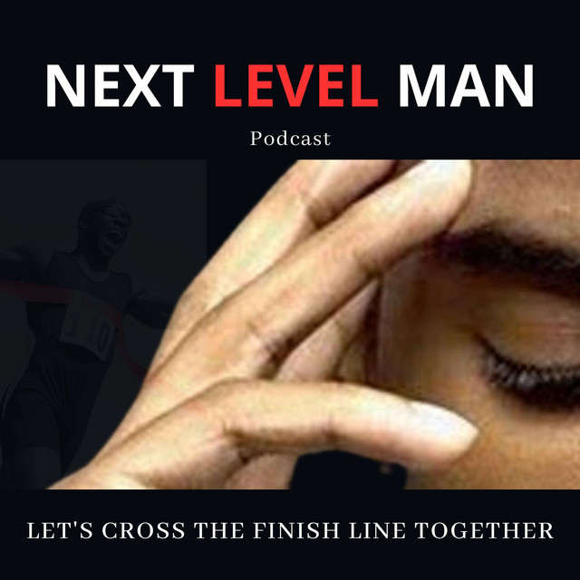 Next Level Man | Podcast on Spotify