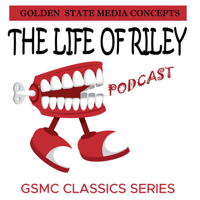 GSMC Classics: The Life of Riley | Podcast on Spotify
