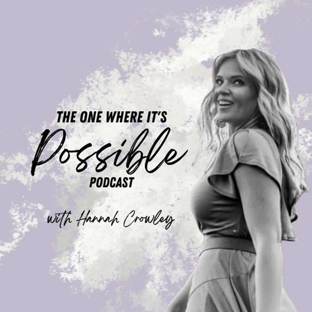 The One Where it's Possible Podcast | Podcast on Spotify
