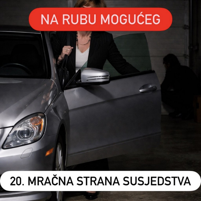 20. Mračna strana susjedstva