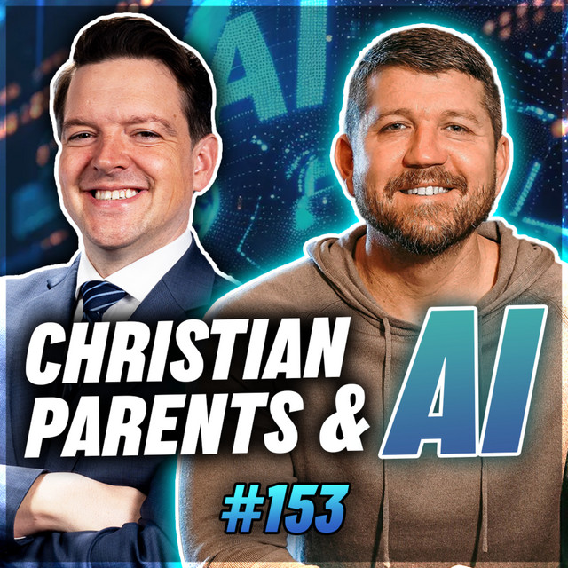 Should Christian Parents Allow their Kids to Use AI w/ Erik Reed