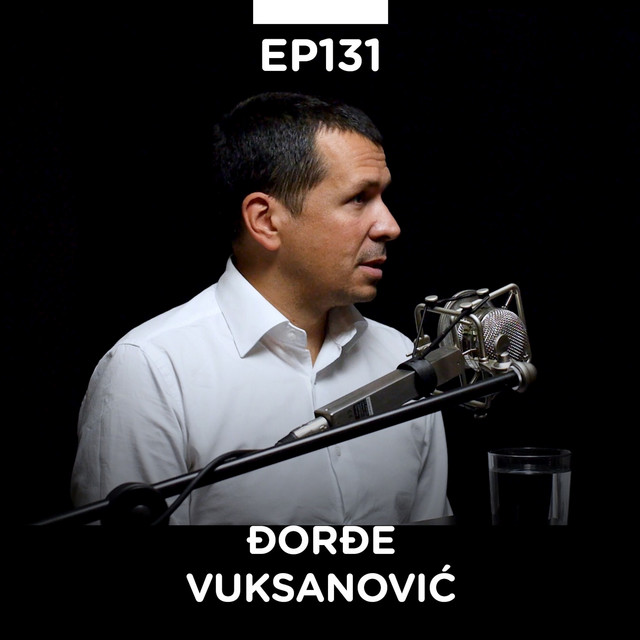 EP 131: Đorđe Vuksanović,  A1 Srbija i A1 Slovenija - Pojačalo podcast
