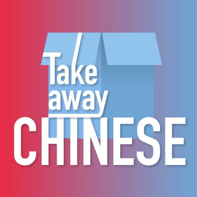 Takeaway Chinese | Podcast on Spotify