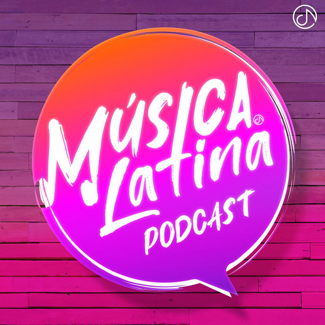 Música Latina Podcast | Podcast on Spotify