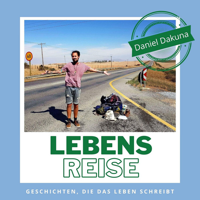 Lebensreise Podcast – Daniel Dakuna