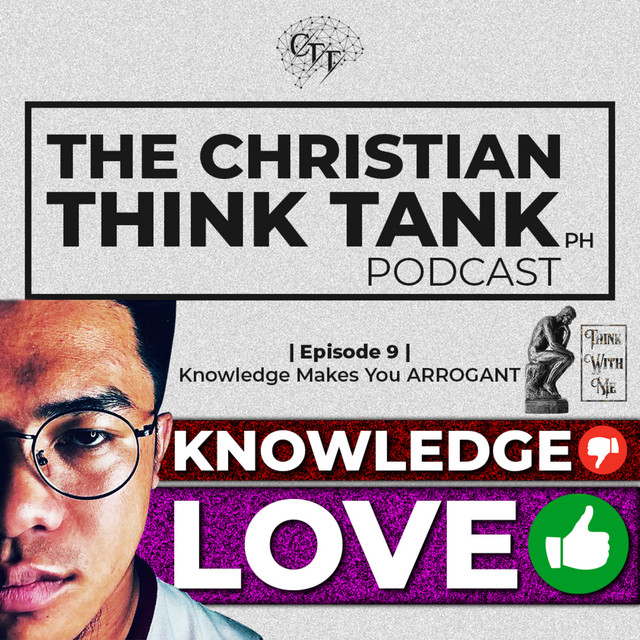 #09 - Knowledge Makes You ARROGANT | Think With Me - The Christian ...