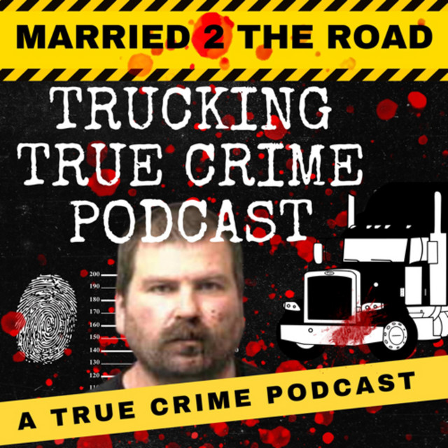Adam Leroy Lane The Highway Killer - Trucking True Crime Podcast ...