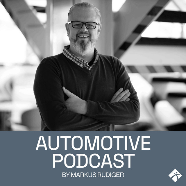 Der Automotive Podcast mit Markus Rüdiger | Podcast on Spotify