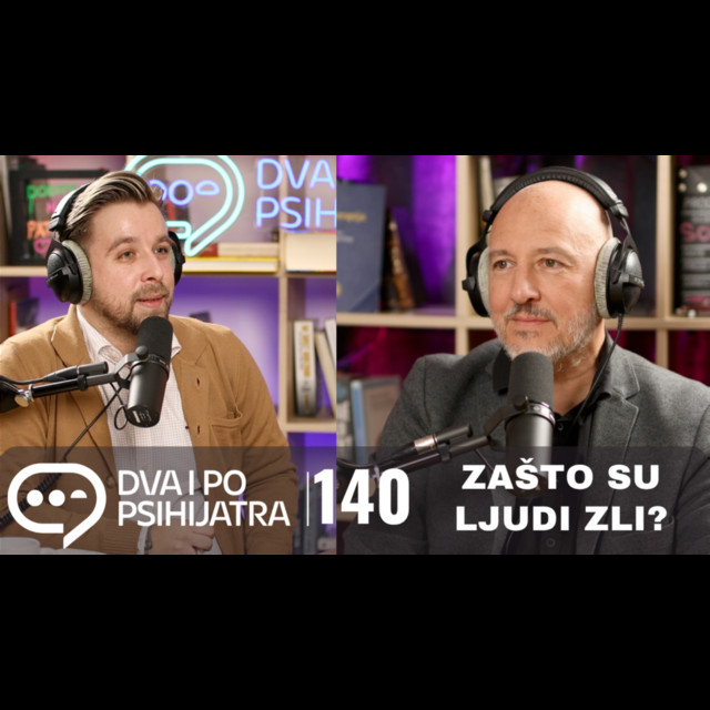 140 - Zašto su ljudi zli