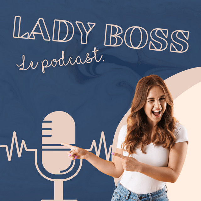 Lady Boss | Podcast on Spotify