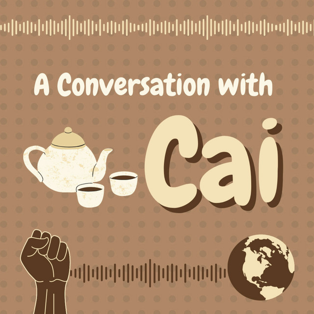 A Conversation with Cai | Podcast on Spotify