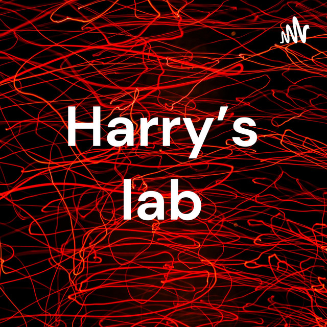 Harry’s lab | Podcast on Spotify