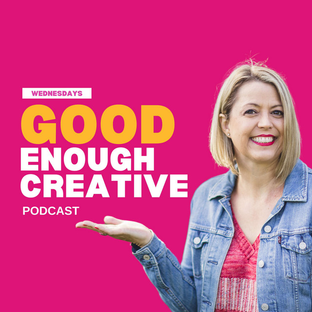 Good Enough Creative | Podcast on Spotify