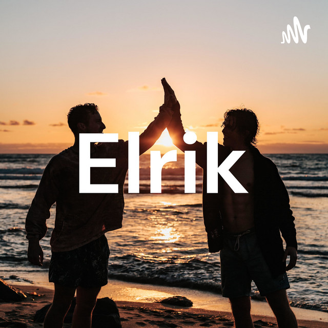 Elrik | Podcast on Spotify