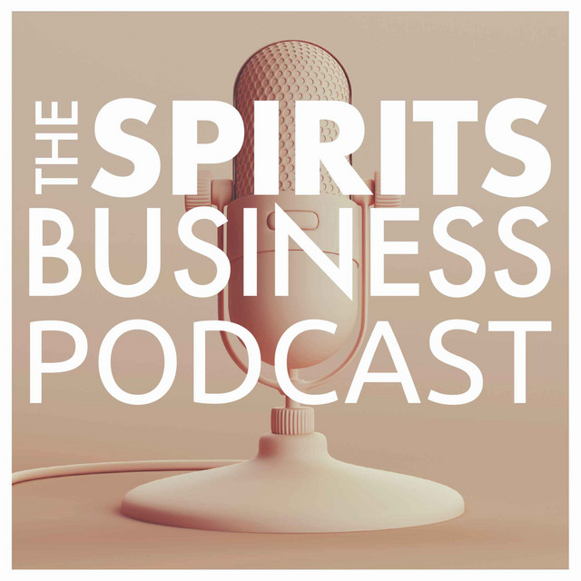 The Spirits Business Podcast | Podcast on Spotify